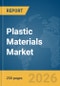 Plastic Materials Market Report 2026 - Product Thumbnail Image
