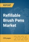 Refillable Brush Pens Market Report 2026 - Product Thumbnail Image