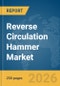 Reverse Circulation Hammer Market Report 2026 - Product Thumbnail Image
