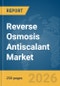 Reverse Osmosis (RO) Antiscalant Market Report 2026 - Product Thumbnail Image