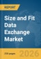 Size and Fit Data Exchange Market Report 2026 - Product Thumbnail Image