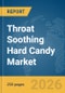 Throat Soothing Hard Candy Market Report 2026 - Product Thumbnail Image