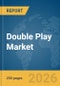 Double Play Market Report 2026 - Product Thumbnail Image