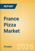 France Pizza (Prepared Meals) Market Size, Growth and Forecast Analytics, 2024-2029- Product Image