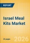 Israel Meal Kits (Prepared Meals) Market Size, Growth and Forecast Analytics, 2024-2029 - Product Thumbnail Image