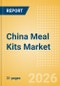 China Meal Kits (Prepared Meals) Market Size, Growth and Forecast Analytics, 2024-2029 - Product Thumbnail Image
