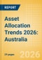 Asset Allocation Trends 2026: Australia - Product Thumbnail Image