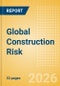 Global Construction Risk - Q1 2026 Update - Product Thumbnail Image