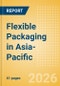 Flexible Packaging in Asia-Pacific - Product Thumbnail Image