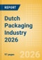 Opportunities in the Dutch Packaging Industry 2026 - Product Image