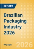 Opportunities in the Brazilian Packaging Industry 2026- Product Image