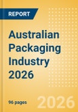 Opportunities in the Australian Packaging Industry 2026- Product Image