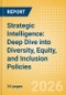 Strategic Intelligence: Deep Dive into Diversity, Equity, and Inclusion Policies - Product Image