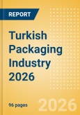 Opportunities in the Turkish Packaging Industry 2026- Product Image