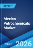 Mexico Petrochemicals Market Size, Share, Trends and Forecast by Type, Application, End Use Industry, and Region, 2026-2034- Product Image