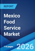 Mexico Food Service Market Size, Share, Trends and Forecast by Sector, System, Type of Restaurant, and Region, 2026-2034- Product Image
