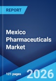 Mexico Pharmaceuticals Market Size, Share, Trends and Forecast by Product Type, Application, Distribution Channel, and Region, 2026-2034- Product Image