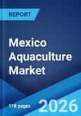 Mexico Aquaculture Market Size, Share, Trends and Forecast by Fish Type, Environment, Distribution Channel, and Region, 2026-2034- Product Image