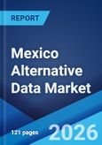 Mexico Alternative Data Market Size, Share, Trends and Forecast by Data Type, Industry, End User, and Region, 2026-2034- Product Image