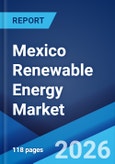 Mexico Renewable Energy Market Size, Share, Trends and Forecast by Type, End User, and Region, 2026-2034- Product Image