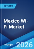 Mexico Wi-Fi Market Size, Share, Trends and Forecast by Component, Density, Location Type, Organization Size, Industry Vertical, and Region, 2026-2034- Product Image