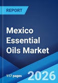Mexico Essential Oils Market Size, Share, Trends and Forecast by Product, Application, Sales Channel, and Region, 2026-2034- Product Image