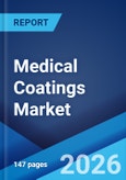 Medical Coatings Market Size, Share, Trends and Forecast by Type, Material Type, Application, and Region, 2026-2034- Product Image