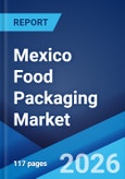 Mexico Food Packaging Market Size, Share, Trends and Forecast by Packaging Type, Application, and Region, 2026-2034- Product Image