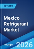 Mexico Refrigerant Market Size, Share, Trends and Forecast by Product Type, Application, and Region, 2026-2034- Product Image