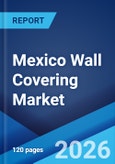 Mexico Wall Covering Market Size, Share, Trends and Forecast by Product Type, Printing Type, Application, End User, and Region, 2026-2034- Product Image