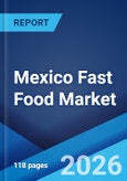 Mexico Fast Food Market Size, Share, Trends and Forecast by Product Type, End User, and Region, 2026-2034- Product Image