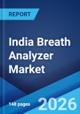 India Breath Analyzer Market Report by Technology, Application, End User, and Region 2025-2033- Product Image