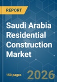 Saudi Arabia Residential Construction - Market Share Analysis, Industry Trends & Statistics, Growth Forecasts (2026-2031)- Product Image