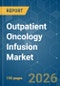 Outpatient Oncology Infusion - Market Share Analysis, Industry Trends & Statistics, Growth Forecasts (2026-2031) - Product Thumbnail Image