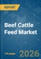 Beef Cattle Feed - Market Share Analysis, Industry Trends & Statistics, Growth Forecasts (2026-2031) - Product Thumbnail Image