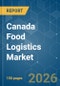 Canada Food Logistics - Market Share Analysis, Industry Trends & Statistics, Growth Forecasts (2026-2031) - Product Thumbnail Image