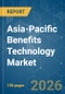 Asia-Pacific Benefits Technology - Market Share Analysis, Industry Trends & Statistics, Growth Forecasts (2026-2031) - Product Thumbnail Image