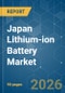 Japan Lithium-ion Battery - Market Share Analysis, Industry Trends & Statistics, Growth Forecasts (2026-2031) - Product Thumbnail Image