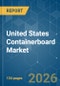 United States Containerboard - Market Share Analysis, Industry Trends & Statistics, Growth Forecasts (2026-2031) - Product Thumbnail Image