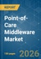 Point-of-Care Middleware - Market Share Analysis, Industry Trends & Statistics, Growth Forecasts (2026-2031) - Product Thumbnail Image