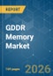 GDDR Memory - Market Share Analysis, Industry Trends & Statistics, Growth Forecasts (2026-2031) - Product Thumbnail Image