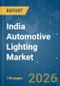 India Automotive Lighting - Market Share Analysis, Industry Trends & Statistics, Growth Forecasts (2026-2031) - Product Thumbnail Image