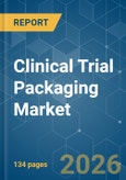 Clinical Trial Packaging - Market Share Analysis, Industry Trends & Statistics, Growth Forecasts (2026-2031)- Product Image