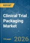 Clinical Trial Packaging - Market Share Analysis, Industry Trends & Statistics, Growth Forecasts (2026-2031) - Product Thumbnail Image