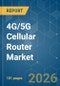 4G/5G Cellular Router - Market Share Analysis, Industry Trends & Statistics, Growth Forecasts (2026-2031) - Product Thumbnail Image
