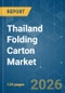 Thailand Folding Carton - Market Share Analysis, Industry Trends & Statistics, Growth Forecasts (2026-2031) - Product Image