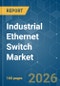 Industrial Ethernet Switch - Market Share Analysis, Industry Trends & Statistics, Growth Forecasts (2026-2031) - Product Thumbnail Image