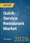 Quick-Service Restaurant (QSR) - Market Share Analysis, Industry Trends & Statistics, Growth Forecasts (2026-2031) - Product Thumbnail Image