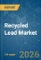 Recycled Lead - Market Share Analysis, Industry Trends & Statistics, Growth Forecasts (2026-2031) - Product Thumbnail Image