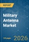 Military Antenna - Market Share Analysis, Industry Trends & Statistics, Growth Forecasts (2026-2031) - Product Thumbnail Image